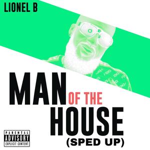 Man Of The House (Sped Up) (Explicit)