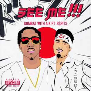 See Me (feat. R$pits) [Explicit]