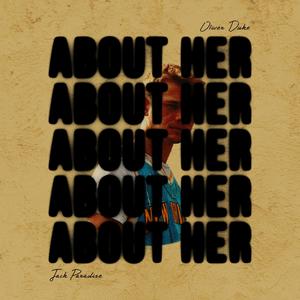 About Her (feat. Oliver Duke)