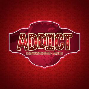 Addict (Explicit)