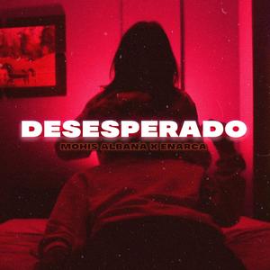 Desesperado (Explicit)