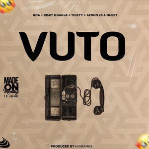 VUTO (feat. QDA, RISKY OGANJA, THIZZY LILONGWEI, AFRON 26 & QUEST)