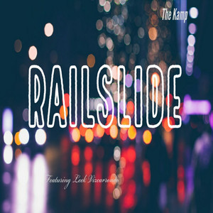 Railslide (feat. Leek Vizcarrondo) (Explicit)