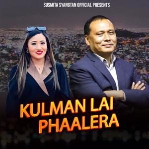 Kulman Lai Phaalera New Nepali Song 2082 Kulman Dai