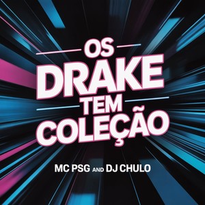 Os Drake tem coleção (Explicit)