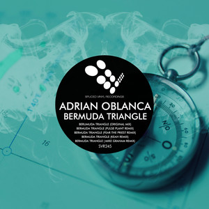 Adrian Oblanca - Bermuda Triangle (Pulse Plant Remix)