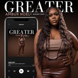 Greater (feat. Rodney East)