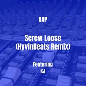 Screw Loose (HyvinBeats Remix) [Explicit]