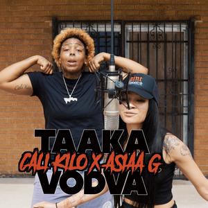 TAAKA VODKA (feat. Asiaa G) (Explicit)
