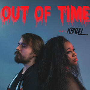 Out of Time (feat. KSkull)