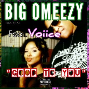 Good to You (feat. Voiice) [Explicit]