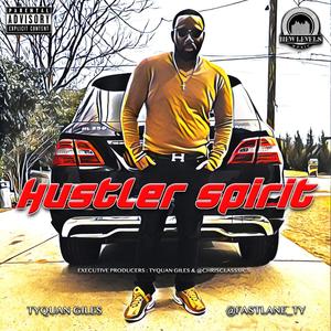 Hustler Spirit (Explicit)