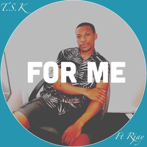 For Me(feat. Rjay)