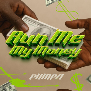 Run Me My Money