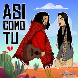 Asi Como Tu (feat. San Juanita G) [Explicit]