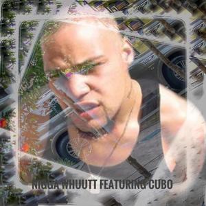 Nigga Whuutt (Street Mix|Explicit)