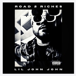 Road 2 Riches (Explicit)