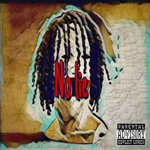 No lie (Explicit)