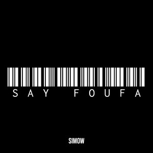 SAY FOUFA