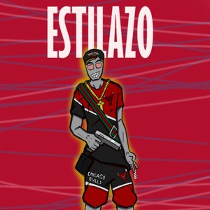 Estilazo (Explicit)