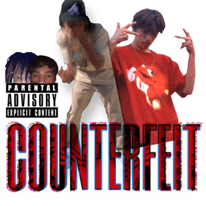 Counterfeit(feat. Luv Banz) (Explicit)
