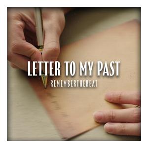 Letter To My Past