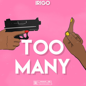 Too Many (Explicit)