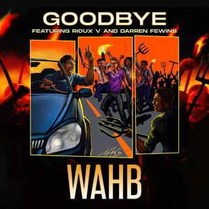 Goodbye (feat. Rioux V)