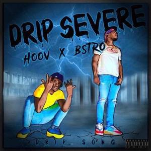 Drip Severe (Explicit)