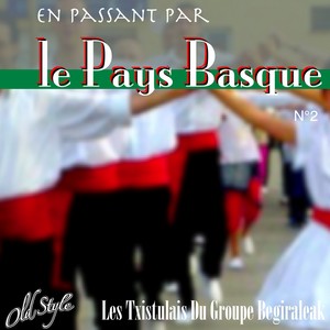 En Passant Par le Pays Basque, Vol. 2