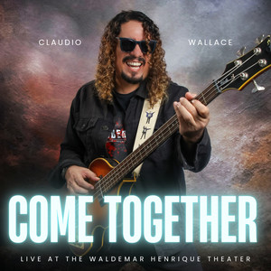 Come Together (Live at the Waldemar Henrique Theater) [Explicit]