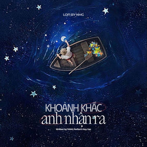 Khoảnh Khắc Anh Nhận Ra (Lofi Version)