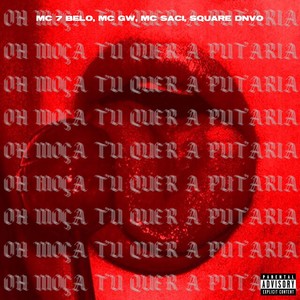 Square DNVO - Oh Moça Tu Quer a Putaria (Explicit)