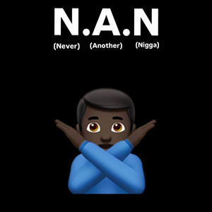 N.A.N (Explicit)