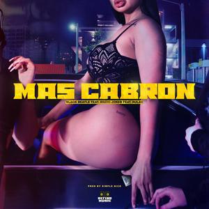 MÁS CABRÓN(feat. Magic Joker & Rulaii) (Explicit)