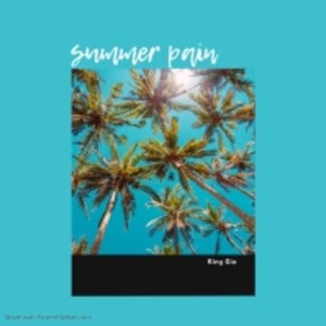 Summer Pain (Explicit)