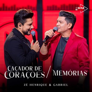 Caçador De Corações / Memórias (Da Play na Playlist)