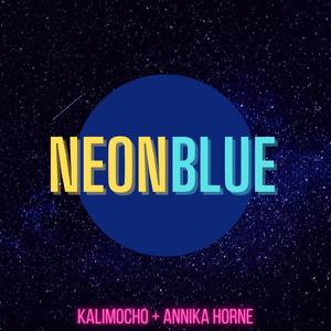 Neon Blue (feat. Kalimocho)