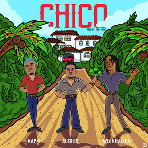 Chico (feat. Wiz Khalifa & Kap G) [Explicit]