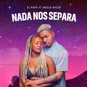 Nada nos Separe (feat. Noeld Racer)