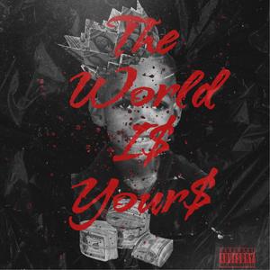 The World Is Yours (Explicit)