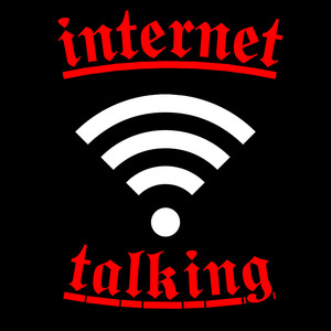 Internet Talking! (Explicit)