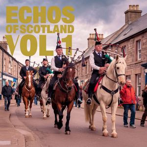 Echos of Scotland, Vol. 1