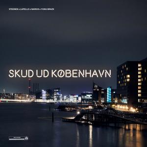 Skud ud København (feat. Narius) (Explicit)