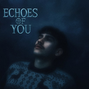 Echoes Of You