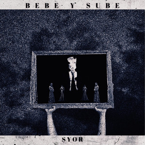 Bebe y Sube (Explicit)