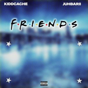 Friends (feat. JUHBARII) (Explicit)