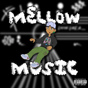 Mellow Music (Explicit)