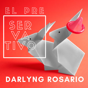 El Preservativo (Explicit)