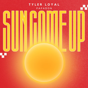 Sun Come Up (Explicit)